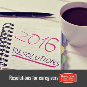 Important New Year's Resolutions for Family Caregivers in Roseville, CA