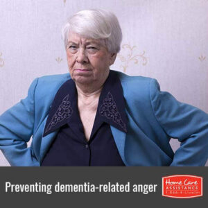How to Prevent Dementia-Related Anger in Roseville, CA